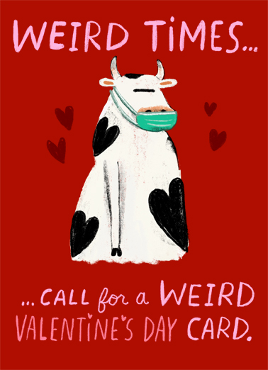 Funny Valentine's Day Card - "Weird Valentine" from CardFool.com